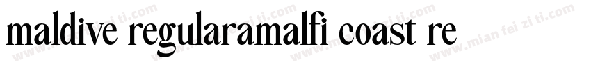 maldive regularamalfi coast regular字体转换